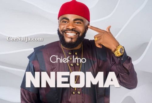 Chief Imo - Nneoma mp3 download