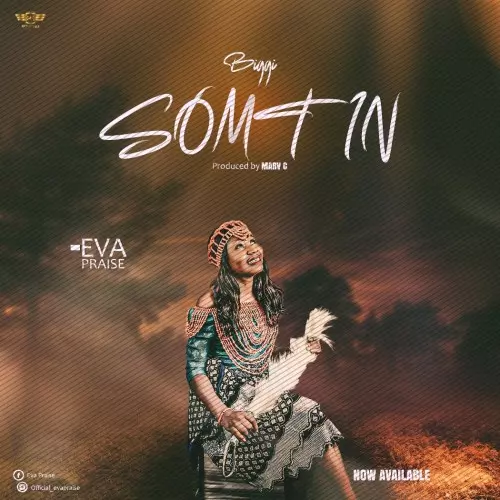 Eva Praise – Biggi Sometin