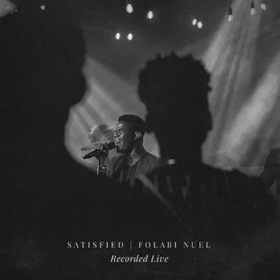 Folabi Nuel - Satisfied mp3 download