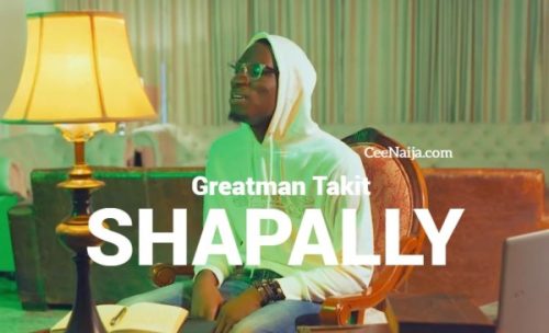 Greatman Takit – Shapally [Answer Me]