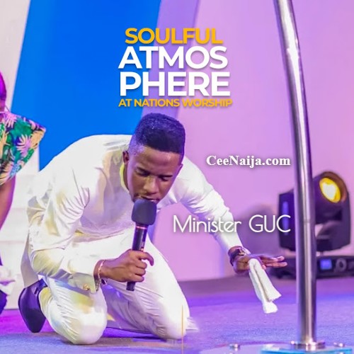 Minister GUC – Soulful Atmosphere Worship