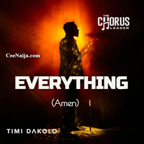 Timi Dakolo – Everything (Amen) [ & Lyrics]