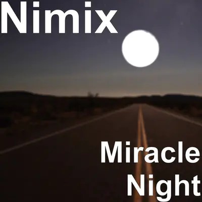 Nimix – Miracle Night