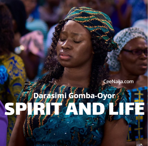 Darasimi Gomba-Oyor - Spirit And Life mp3 download