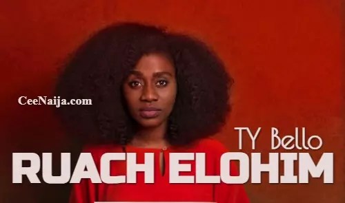 TY Bello – Ruach Elohim