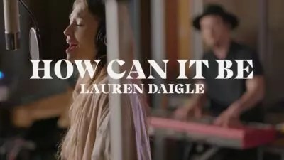  Lauren Daigle - How Can It Be mp3 download